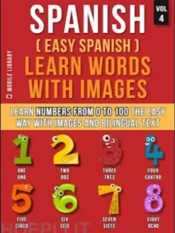 Spanish ( Easy Spanish ) Learn Words With Images (Vol 4)