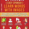 Spanish (Easy Spanish) Learn Words With Images (Vol 11)