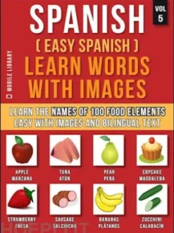 Spanish ( Easy Spanish ) Learn Words With Images (Vol 5)