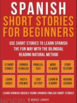 Spanish Short Stories For Beginners (Vol 1)