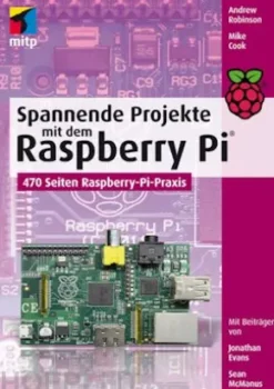 Spannende Projekte mit dem Raspberry Pi®