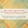 Spazi, modi e rappresentazioni dell'identità nel mondo greco e romano
