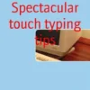 Spectacular touch typing tips