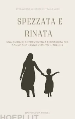 Spezzata e Rinata