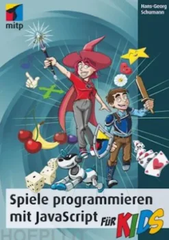 Spiele programmieren mit JavaScript für Kids