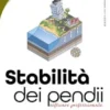 Stabilità dei pendii. Software professionale. Verifica, progettazione, consolidamento, stabilizzazione di pendii. Con software
