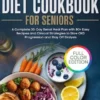 Stage 3 Kidney Disease Diet Cookbook For Seniors