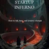Startup Inferno