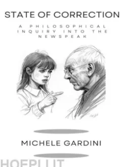 State of Correction. A Philosophical Inquiry into the Newspeak