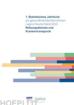 1. Statistisches Jahrbuch zur gesundheitsfachberuflichen Lage in Deutschland 2020