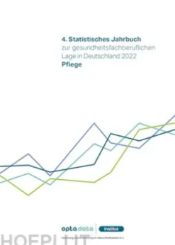 4. Statistisches Jahrbuch zur gesundheitsfachberuflichen Lage in Deutschland 2022