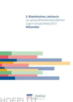 3. Statistisches Jahrbuch zur gesundheitsfachberuflichen Lage in Deutschland 2021