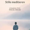 Stille meditieren