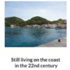 Still living on the coast in the 22nd century