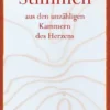 Stimmen aus den unzähligen Kammern des Herzens