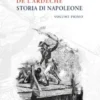 Storia di Napoleone - Volume Primo