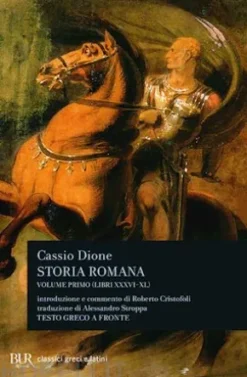 Storia romana (libri XXXVI-XL). Vol. 1