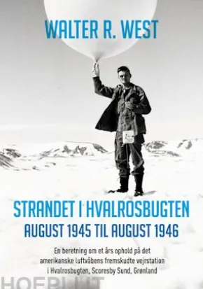 Strandet i Hvalrosbugten, august 1945 til august 1946