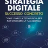Strategia Digitale Successo Concreto