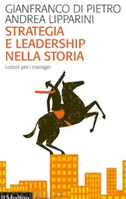 Strategia e leadership nella storia