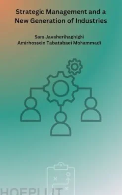 Strategic Management and a New Generation of Industries