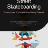 Street Skateboarding: Trucchi per Principianti e Setup Tavola