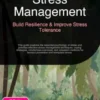 Stress Management: Build Resilience & Improve Stress Tolerance