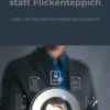 Struktur statt Flickenteppich