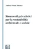 Strumenti privatistici per la sostenibilità ambientale e sociale - e-Book