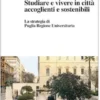 Studiare e vivere in città accoglienti e sostenibili
