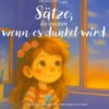 Sätze, die leuchten wenn es dunkel wird