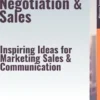 Successful Negotiation & Sales – Inspiring Ideas for Marketing, Sales, & Communication