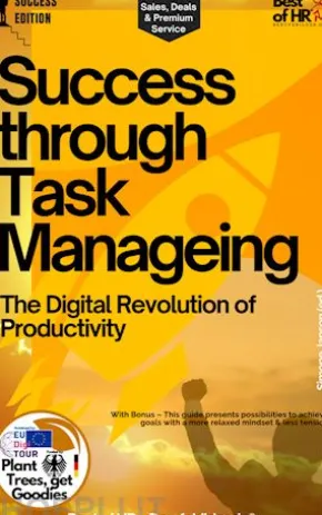 Success through Task Manageing – The Digital Revolution of Productivity