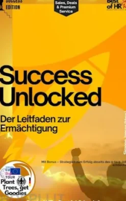 Success Unlocked – Der Leitfaden zur Ermächtigung