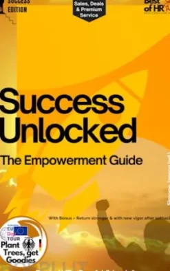 Success Unlocked – The Empowerment Guide