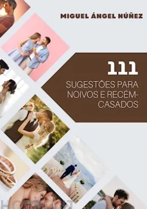 111 Sugestões para noivos e recém-casados