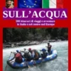 Sull'acqua in Italia e nel centro sud Europa