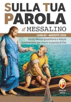 Sulla Tua Parola - Il messalino - Luglio/Agosto 2026