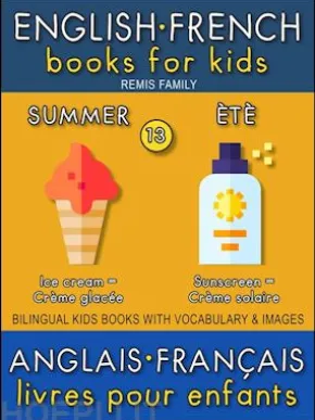 13 - Summer | Été - English French Books for Kids (Anglais Français Livres pour Enfants)
