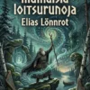 Suomen kansan muinaisia loitsurunoja
