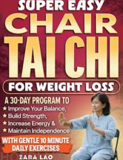Super Easy Chair Tai Chi For Weight Loss