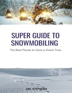 Super Guide to Snowmobiling