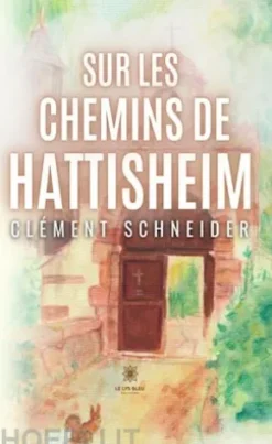 Sur les chemins de Hattisheim