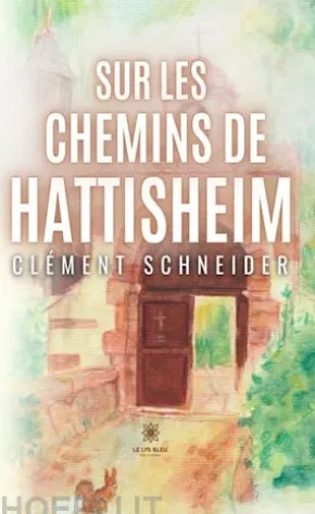 Sur les chemins de Hattisheim