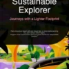 Sustainable Explorer: Journeys with a Lighter Footprint