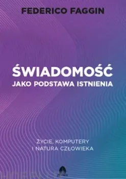 Swiadomosc jako podstawa istnienia