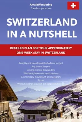 Switzerland in a Nutshell