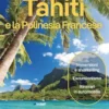 Tahiti e la Polinesia Francese
