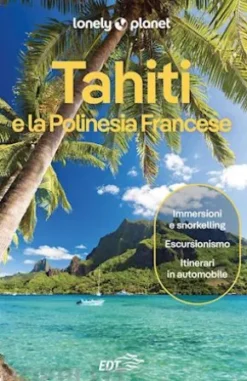 Tahiti e la Polinesia Francese