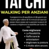 Tai Chi Walking per Anziani
